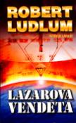 Kniha: Lazarova vendeta - Robert Ludlum