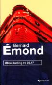 Kniha: Ulice Darling ve 20.17 - Bernard Emond