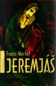 Kniha: Jeremjáš - Slyšte hlas - Franz Werfel