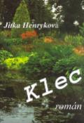 Kniha: Klec - Jitka Henryková