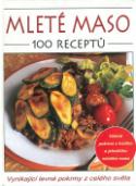 Kniha: Mleté maso - 100 receptů