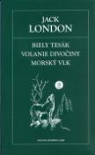 Kniha: Biely tesak, Volanie divočiny, Morský vlk - Svetová Knižnica SME 12 - Jack London