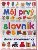 Kniha: Môj prvý slovník slovensko-nemecký - Angela Wilkesová