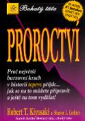 Kniha: Proroctví - Robert T. Kiyosaki, Sharon L. Lechterová