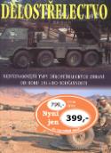 Kniha: Dělostřelectvo - Nejvýznamnější typy dělostřeleckých zbraní od roku 1914 do současnosti - Chris Chant