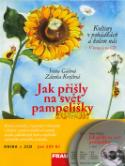 Kniha: Jak přišly na svět pampelišky +2 CD - Květiny v pohádkách a kolem nás - Irena Gálová