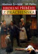 Kniha: Hrdelní příběhy z Prácheňska - Vladimír Šindelář, Jiří Pešta