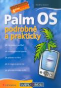 Kniha: Palm OS - podrobně a prakticky - Ondřej Zaoral
