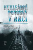 Kniha: Nukleární ponorky v akci - Gary E. Weir, Walter J. Boyne