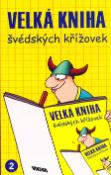 Kniha: Velká kniha švédských křížovek 2. - Společník do vlaku,na chatu,kamkoli - autor neuvedený