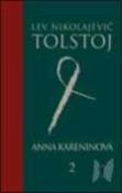 Kniha: Anna Kareninová II. - Lev Nikolajevič Tolstoj