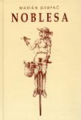 Kniha: Noblesa - Marián Grupač