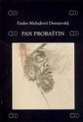 Kniha: Pan Probaštin - Fiodor Michajlovič Dostojevskij