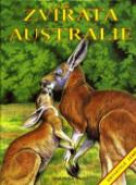 Kniha: Zvířata Austrálie - obyvatelé země
