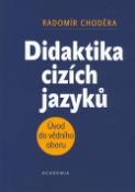Kniha: Didaktika cizích jazyků - Úvod do vědního oboru - Radoslav Choděra