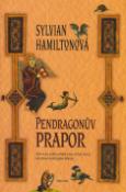 Kniha: Pendragonův prapor - Sylvian Hamiltonová
