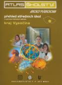 Kniha: Atlas školství 2007/2008 kraj Vysočina - Přehled středních škol