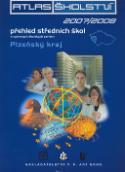 Kniha: Atlas školství 2007/2008 Plzeňský kraj - Přehled středních škol