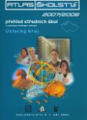 Kniha: Atlas školství 2007/2008 Ústecký kraj - Přehled stř*škol
