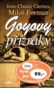 Kniha: Goyovy přízraky - Jean-Claude Carriere, Miloš Forman