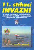 Kniha: 11. stíhací invazní - Olidech a letadlech z let.Korea z 1951 až 1993 - Stanislav Vystavěl