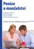 Kniha: Peníze a manželství - Tomáš Novák, Alžběta Pokorná