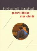 Kniha: Perlička na dně - Bohumil Hrabal