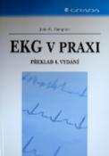 Kniha: EKG v praxi - 4.vyd - John R. Hampton