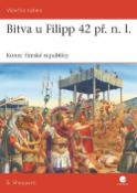Kniha: Bitva u Filipp 42 př. n. l. - Konec římské republiky - Si Sheppard