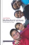 Kniha: Multikulturní výchova - Příručka (nejen) pro učitele - Jan Průcha
