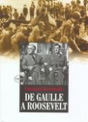 Kniha: De Gaulle a Roosevelt - Francois Kersaudy