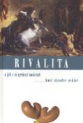 Kniha: Rivalita - a jak s ní správně zacházet - Kurt Theodor Oehler