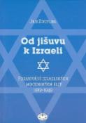 Kniha: Od jišuvu k Izraeli - Formování izraelských mocenských elit 1919 - 1949 - Jan Zouplna
