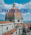 Kniha: Florencie - Umění a  architektura