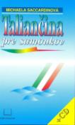 Kniha: Taliančina pre samoukov + CD - Michaela Saccardinová
