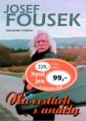 Kniha: Na cestách s anděly - Josef Fousek