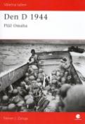 Kniha: Den D 1944 - Pláž Omaha - Steven J. Zaloga