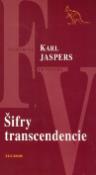 Kniha: Šifry transcendencie - Karl Jaspers