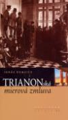 Kniha: Trianonská mierová zmluva - Ignác Romsics