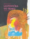 Kniha: Lastovička vo fraku - Verše pre deti - Miroslav Válek