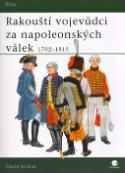 Kniha: Rakouští vojevůdci za napoleonských válek 1792-1815 - David Hollins