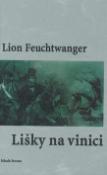 Kniha: Lišky na vinici - Lion Feuchtwanger