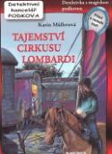 Kniha: Tajemství cirkusu Lombardi - Detektivka s magickou podkovou - Karin Müllerová