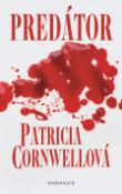 Kniha: Predátor - Patricia Cornwellová