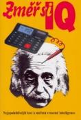 Kniha: Změř si IQ - Nejspolehlivější test k měření vrozené inteligence - Petr Novotný