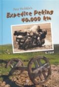 Kniha: Expedice Peking 40.000km 1.část - Petr Hošťálek