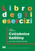 Kniha: Cvičebnice italštiny pro mírně a středně pokročilé - Lenka Halgašová-Strašáková
