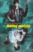 Kniha: Udělej motýla - Renata Kalenská
