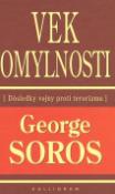 Kniha: Vek omylnosti - Dôsledky vojny proti terorizmu - George Soros