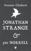 Kniha: Jonathan Strange & pán Norrell - Mary Higgins Clarková, Susanna Clarková